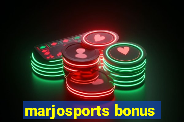 marjosports bonus